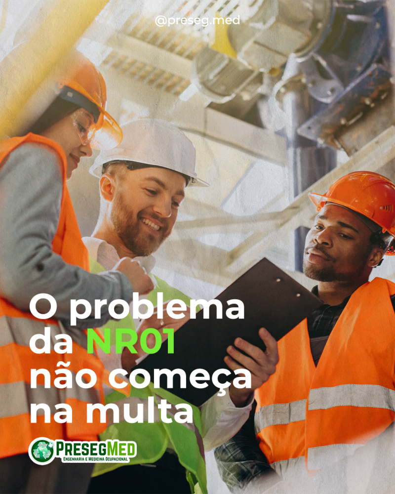 O problema da NR01 não começa na multa
