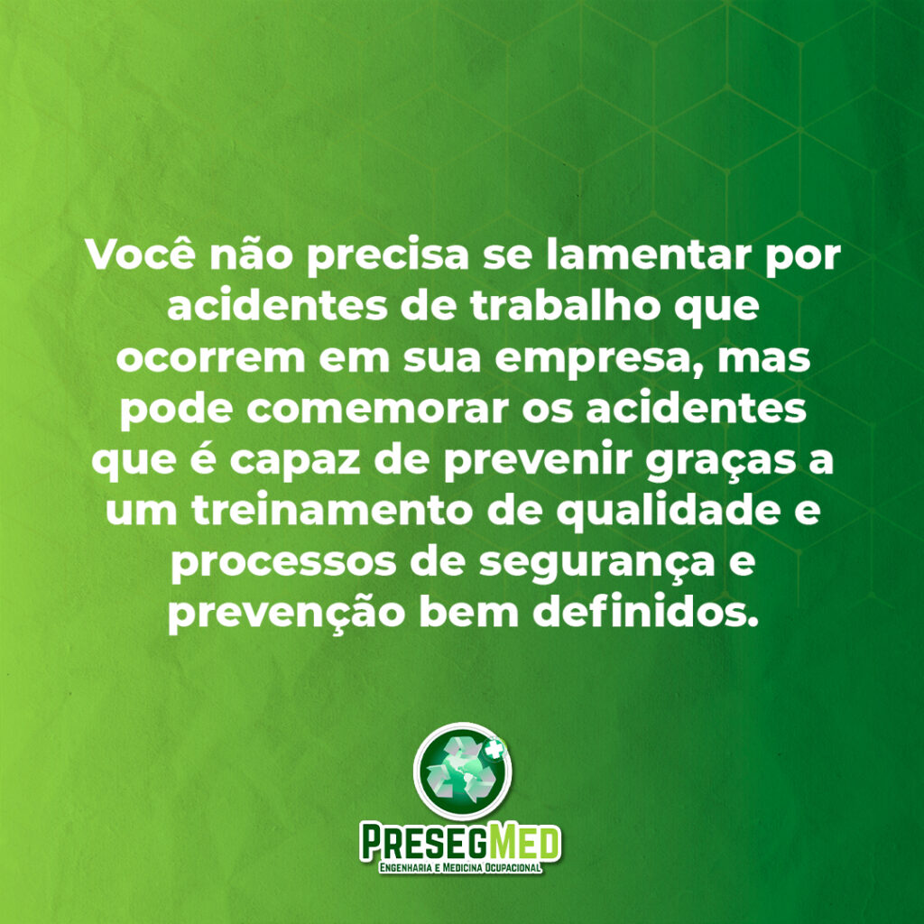 VOCÊ NÃO PRECISA LAMENTAR O ACIDENTE QUE ACONTECEU, MAS PODE COMEMORAR AQUELE QUE PÔDE EVITAR.