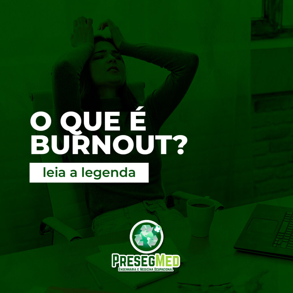 O QUE É BURNOUT?