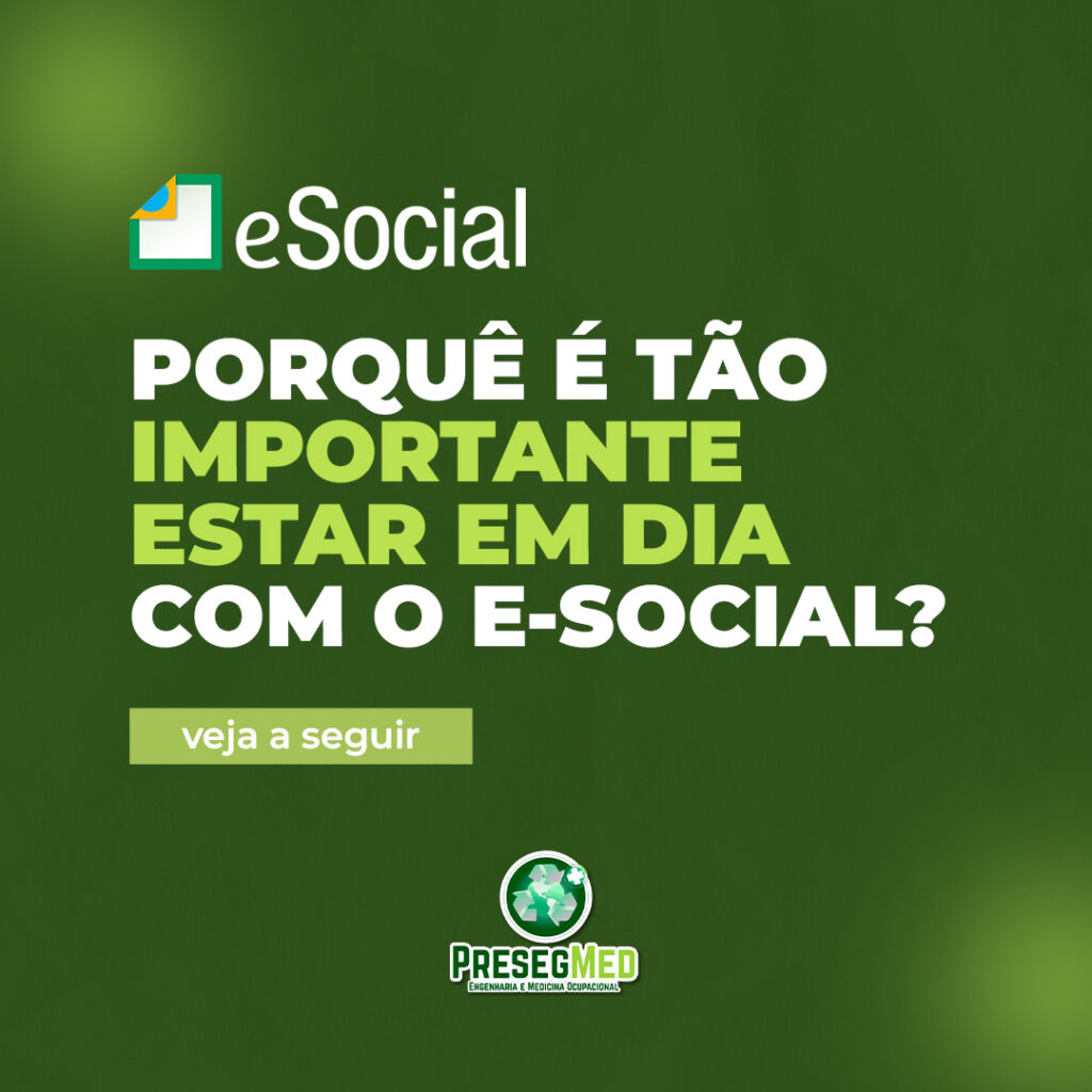 PORQUÊ É TÃO IMPORTANTE ESTAR EM DIA COM O E-SOCIAL?