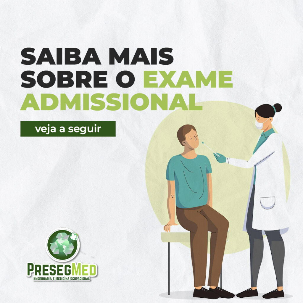 SAIBA MAIS SOBRE O EXAME ADMISSIONAL