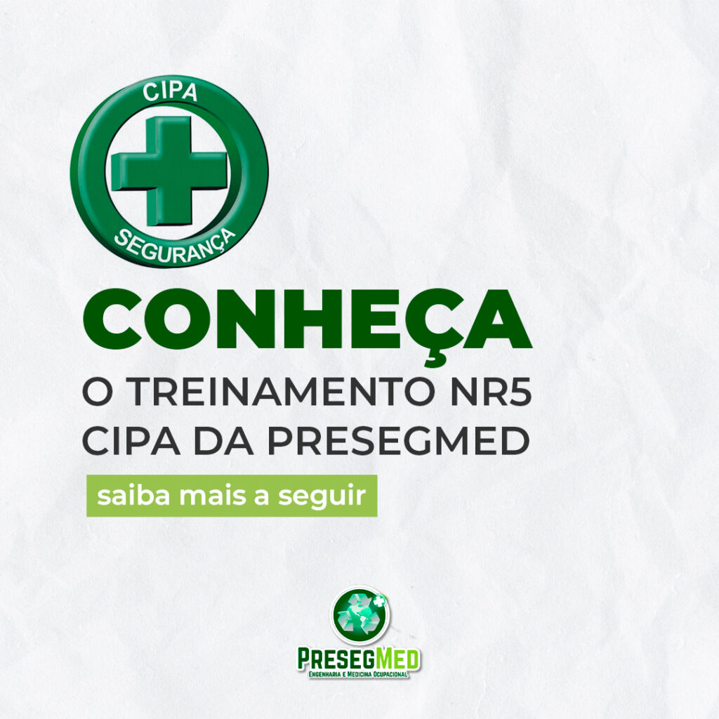 CONHEÇA O TREINAMENTO NR5 CIPA DA PRESEGMED