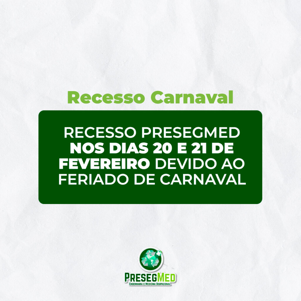 RECESSO PRESEGMED NOS DIAS 20 E 21 DE FEVEREIRO DEVIDO AO FERIADO DE CARNAVAL