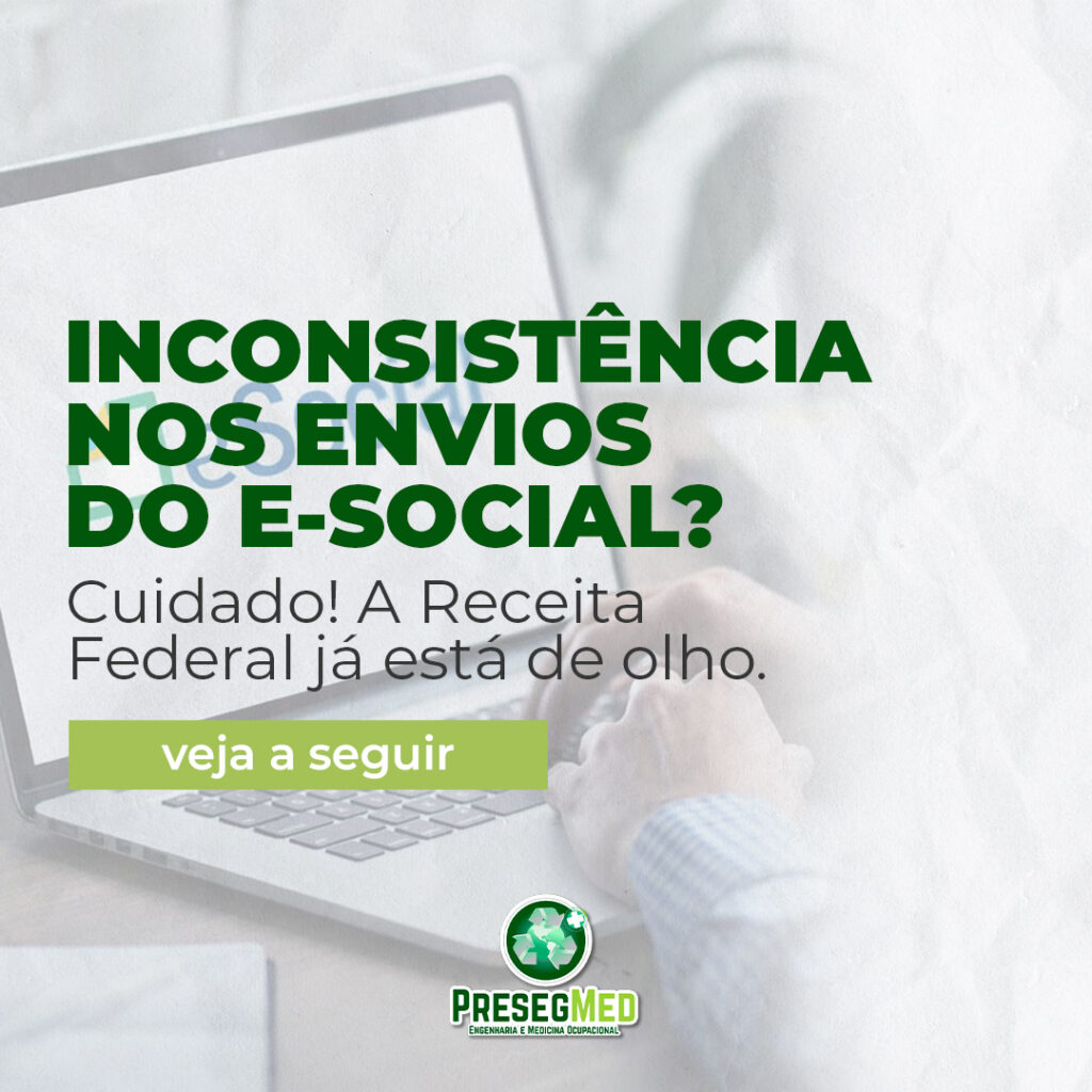 INCONSISTÊNCIA NOS ENVIOS DO E-SOCIAL? CUIDADO! A RECEITA FEDERAL JÁ ESTÁ DE OLHO