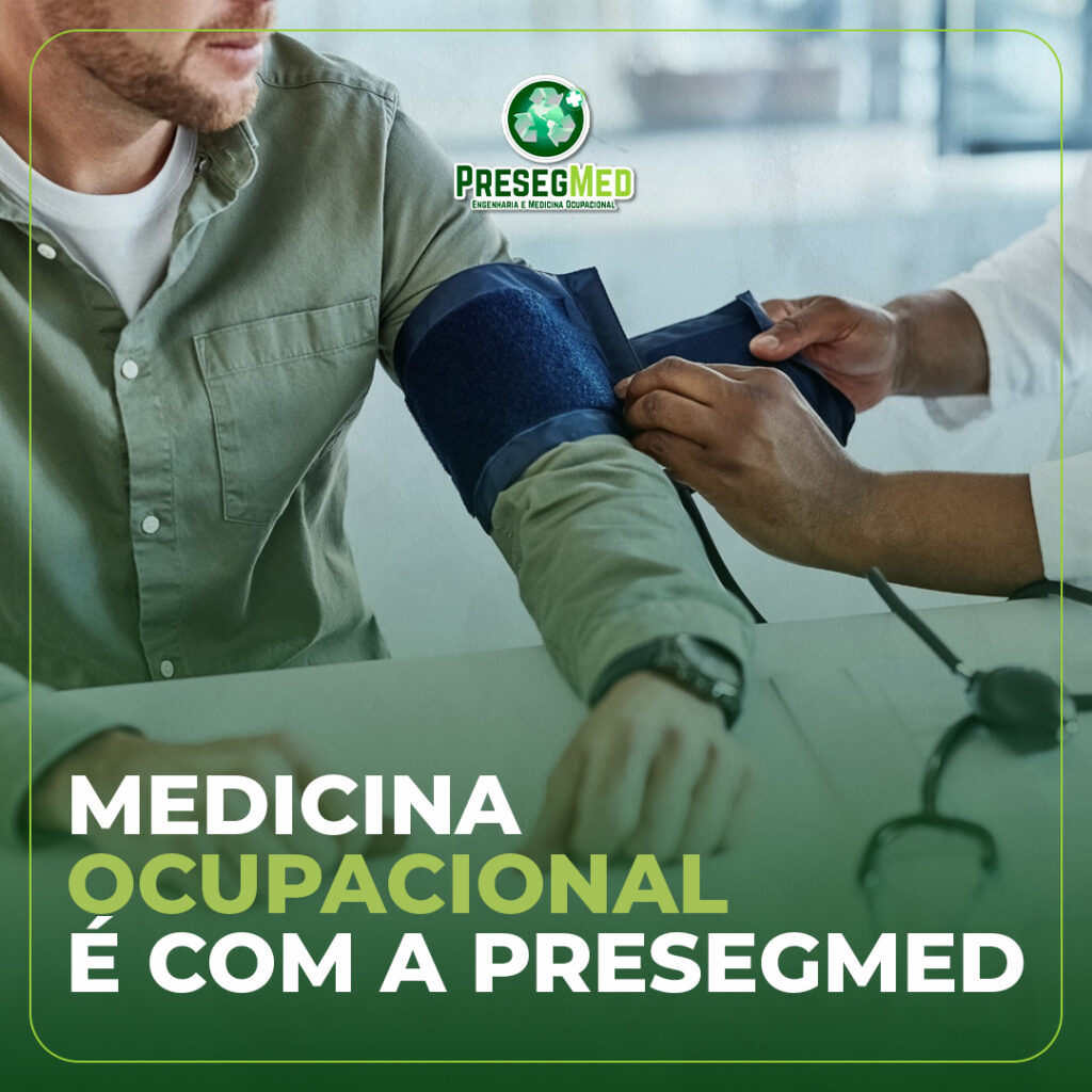 MEDICINA OCUPACIONAL É COM A PRESEGMED