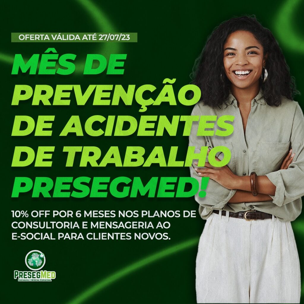 MÊS DE PREVENÇÃO DE ACIDENTES DE TRABALHO PRESEGMED