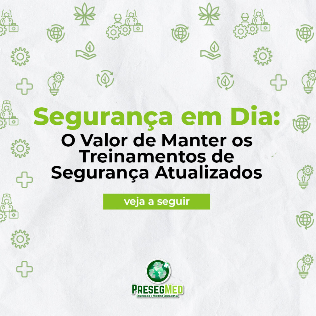 SEGURANÇA EM DIA: O VALOR DE MANTER OS TREINAMENTOS DE SEGURANÇA ATUALIZADOS