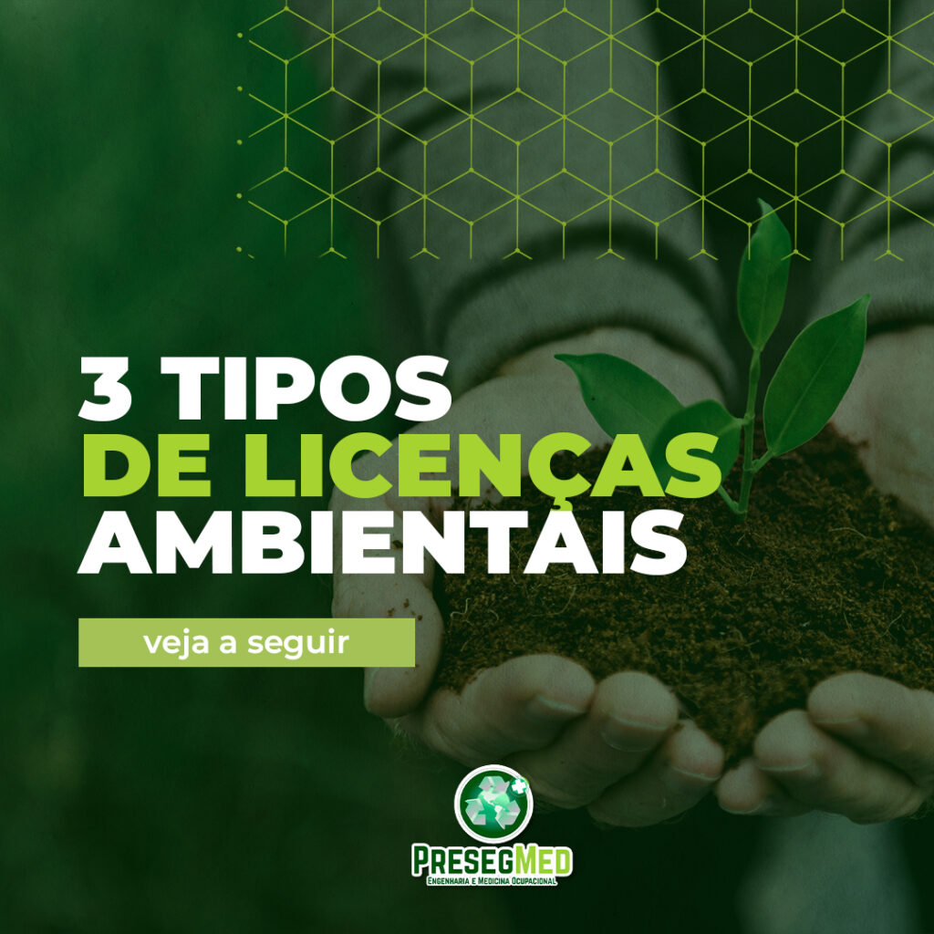 3 TIPOS DE LICENÇAS AMBIENTAIS