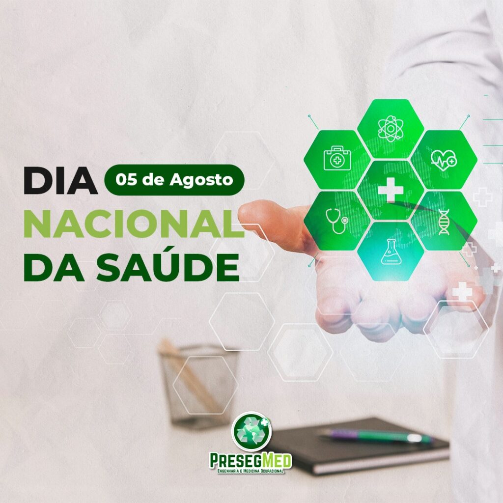 DIA 05 DE AGOSTO – DIA NACIONAL DA SAÚDE