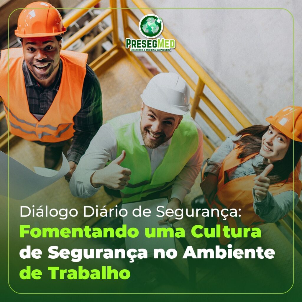 Diálogo Diário de Segurança: Fomentando uma Cultura de Segurança no Ambiente de Trabalho