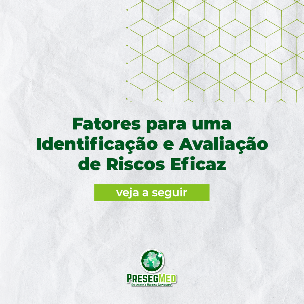 FATORES PARA UMA IDENTIFICAÇÃO E AVALIAÇÃO DE RISCOS EFICAZ