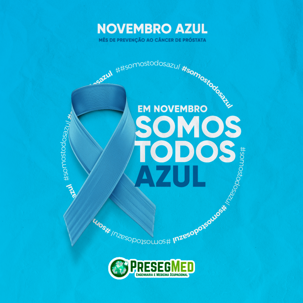 Novembro Azul – Mês de Prevenção ao Câncer de Próstata