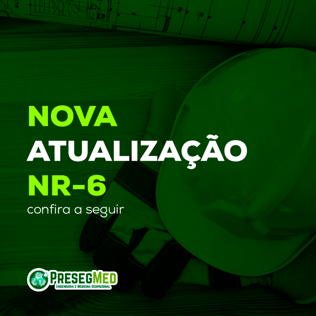 NOVA ATUALIZAÇÃO – NR-6