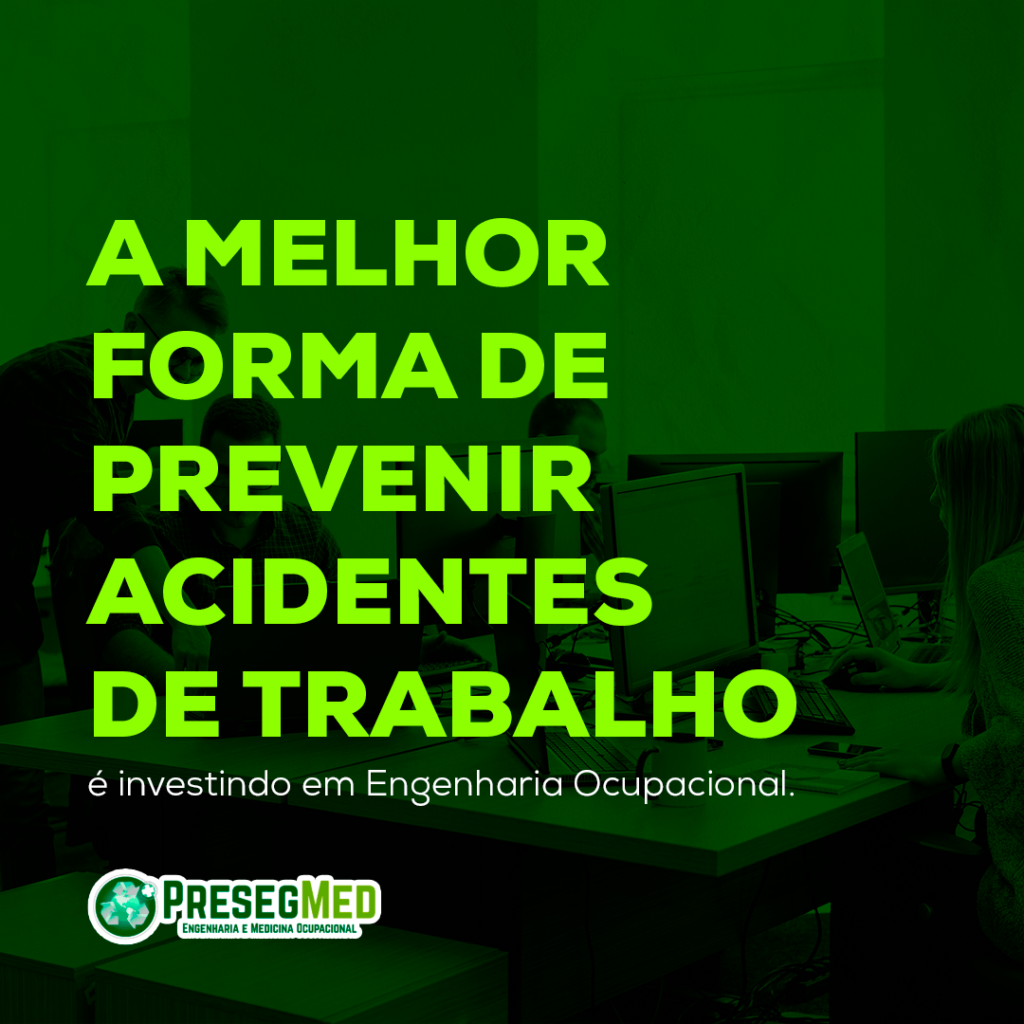 A MELHOR FORMA DE PREVENIR ACIDENTES DE TRABALHO EM SUA EMPRESA