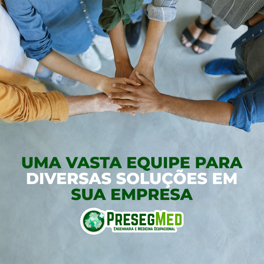 PRESEGMED – UMA VASTA EQUIPE PARA DIVERSAS SOLUÇÕES EM SUA EMPRESA